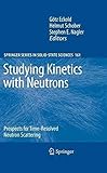 eckold kraftformer occasion  [( Studying Kinetics with Neutrons )] [by: Götz Eckold] [Nov-2009]