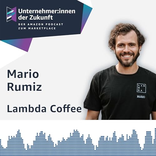 Weshalb Mario Rumiz seine Marke Lambda Coffee noch einmal neu ausrichtete Podcast Por arte de portada