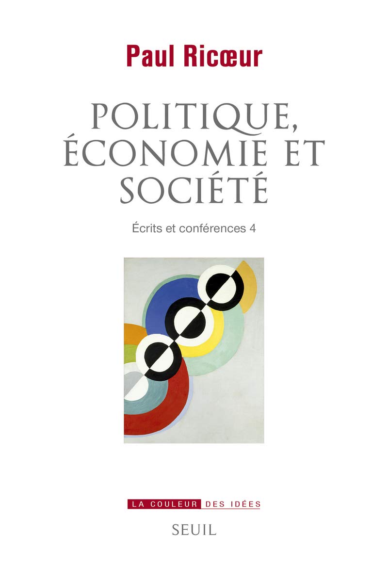 Politique, économie et société: Ecrits et conférences 4