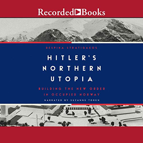 Hitler's Northern Utopia by Despina Stratigakos episode artwork