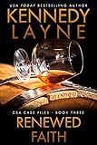 Renewed Faith (CSA Case Files 3)