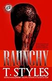 Raunchy (The Cartel Publications Presents) (Raunchy series Book 1)