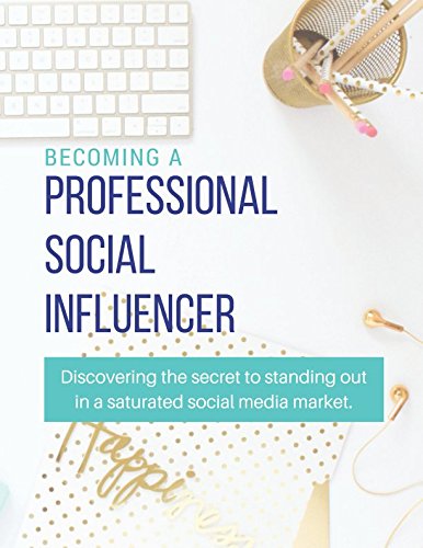 Becoming a Professional Social Influencer