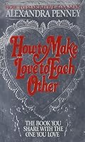 How To Make Love to Each Other 042509913X Book Cover