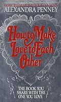 How To Make Love to Each Other 0425063151 Book Cover