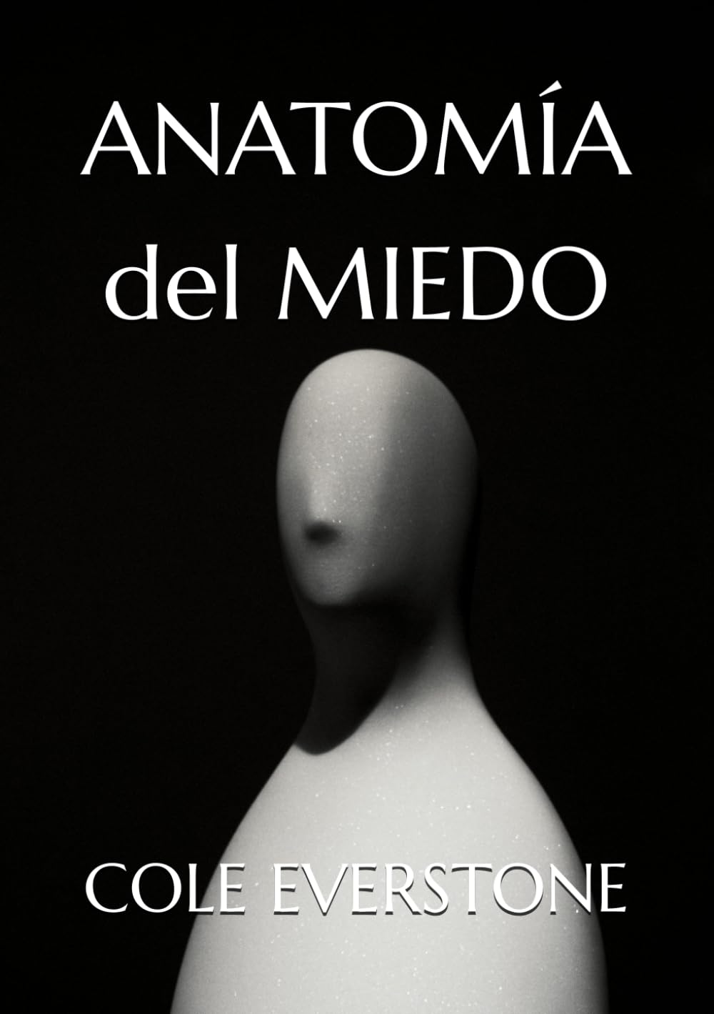 ANATOMÍA DEL MIEDO