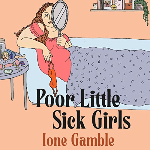 Poor Little Sick Girls by Ione Gamble episode artwork