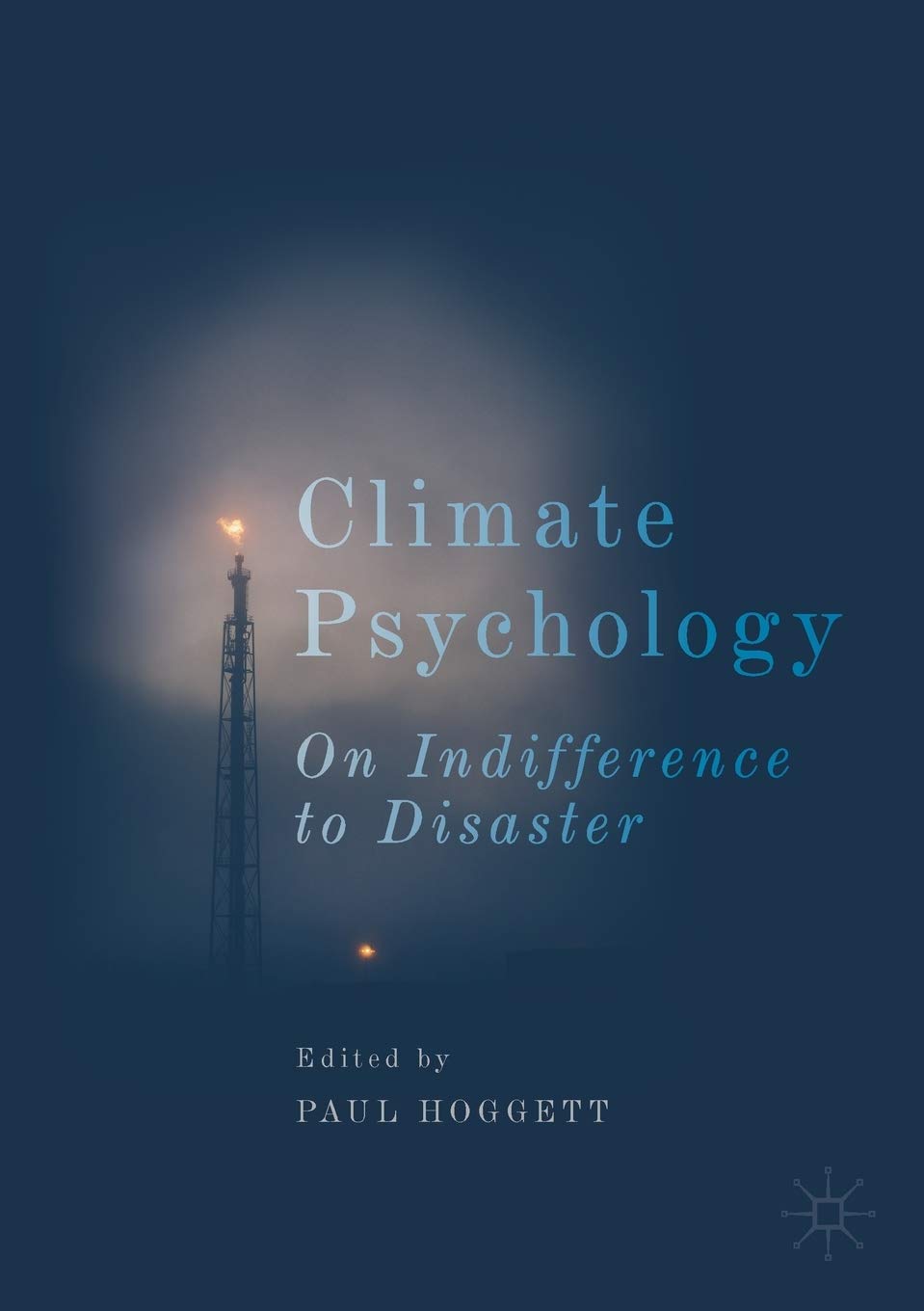 Climate Psychology: On Indifference to Disaster (Studies in the