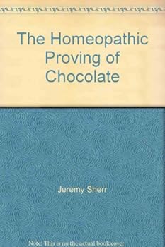 Paperback The Homeopathic Proving of Chocolate Book