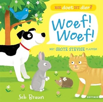 Hardcover Woef! Woef! (Hoe doet dit dier?) (Dutch Edition) [Dutch] Book
