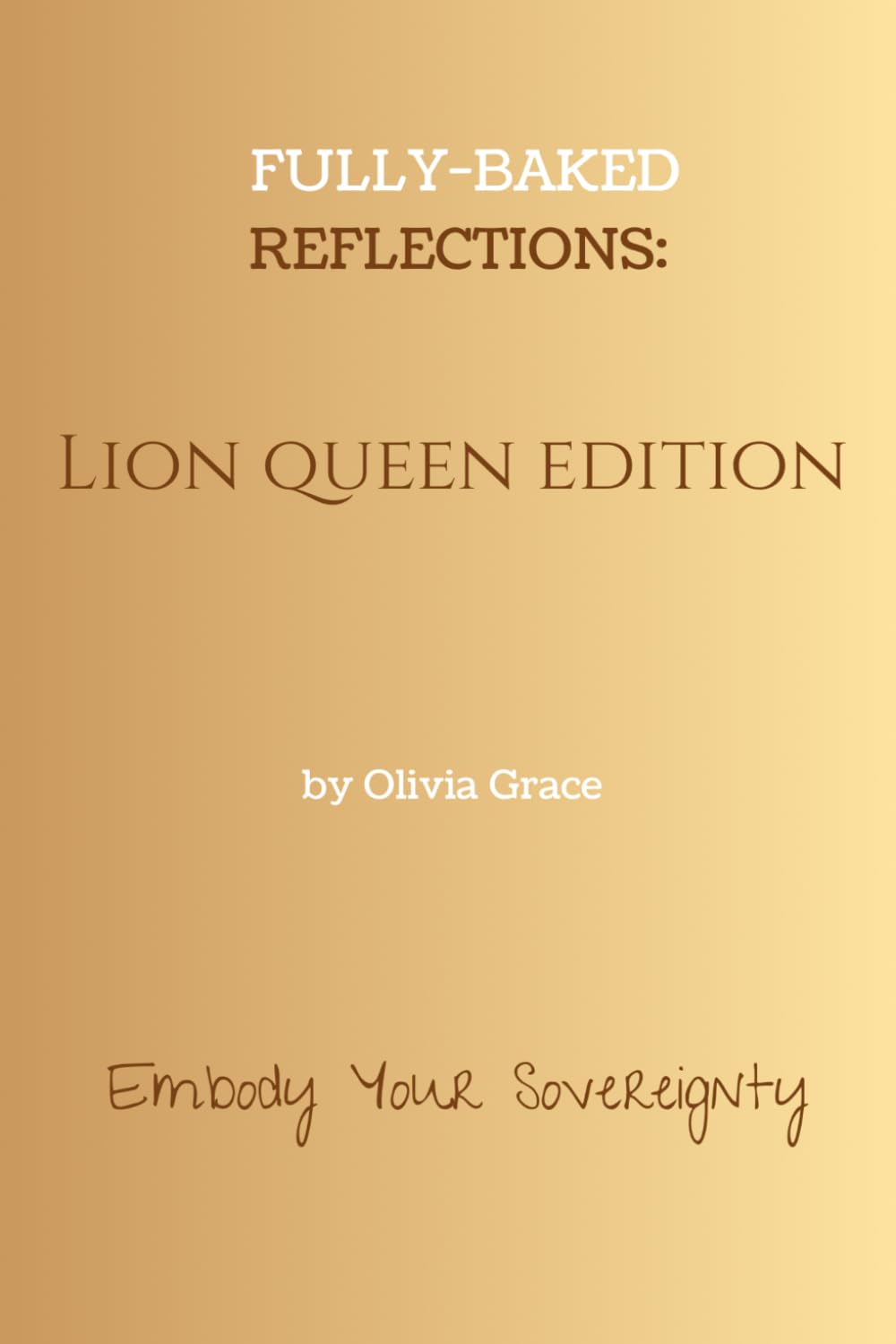 Fully Baked Reflections: Lion Queen Edition