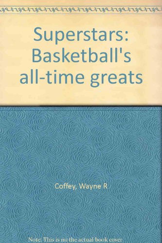 Superstars: Basketball's all-time greats B0006XYR6O Book Cover