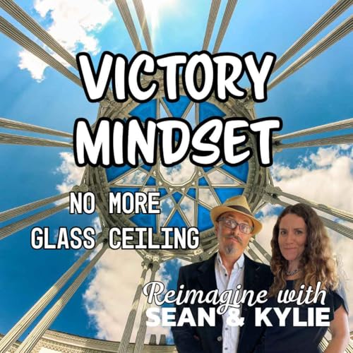 『Ep. 129 - The Victory Mindset. No more Glass Ceiling.』のカバーアート