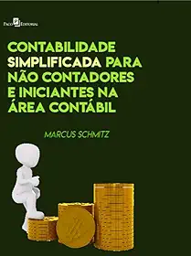 Contabilidade Simplificada Para Não-contadores e Iniciantes na área Contábil