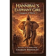 Hannibal's Elephant Girl Audiobook By Charley Brindley cover art