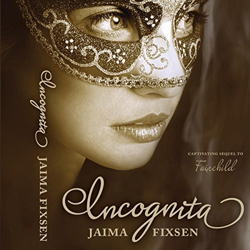 Incognita Audiobook by Jaima Fixsen