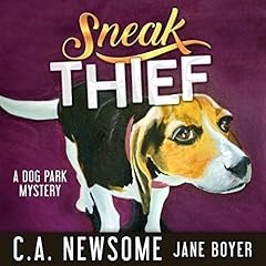 Couverture de Sneak Thief: A Dog Park Mystery