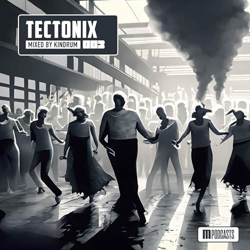 Tectonix 003 (UMEK/Marie Vaunt/OverSky) [Techno] - Mixed by Kindrum