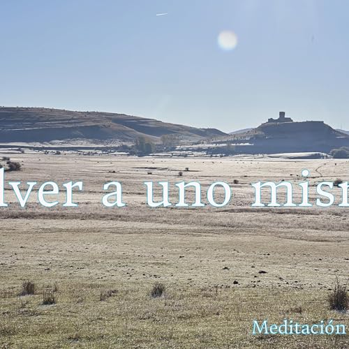Volver a uno mismo