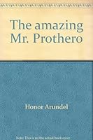 Amazing Mr Prothero 0840762100 Book Cover