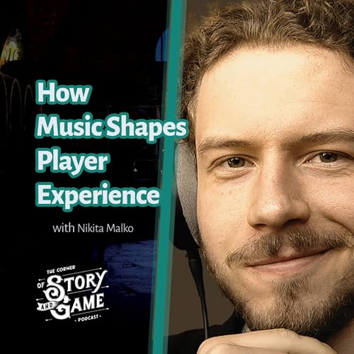 『Game Storytelling & Sound: How Music Shapes Player Experience with Nikita Malko』のカバーアート