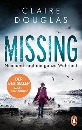 Missing - Niemand sagt die ganze Wahrheit: Thri... 3328104674 Book Cover