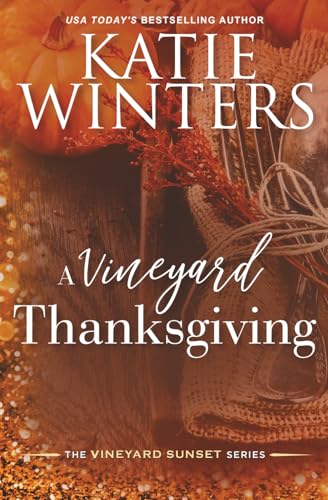 A Vineyard Thanksgiving (The Vineyard Sunset Series)