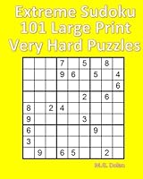 Extreme Sudoku 101 Large Print Very Hard Puzzles 1543236561 Book Cover