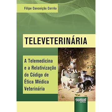 Capa do livro Televeterinária - A Telemedicina e a Relativização do Código de Ética Médica Veterinária