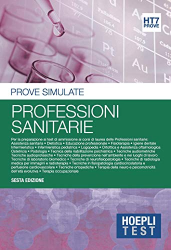  Hoepli Test. Professioni sanitarie. Prove simulate