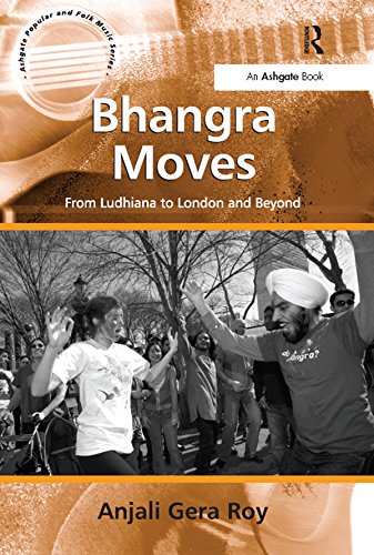 Bhangra Moves: From Ludhiana to London and Beyond (ISSN)