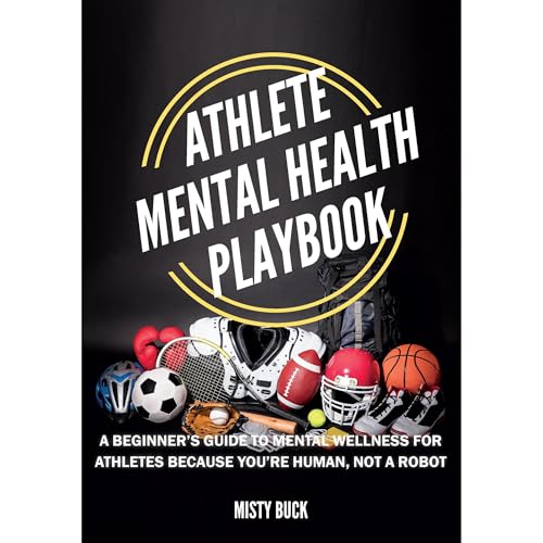 Athlete Mental Health Playbook by Misty Buck episode artwork