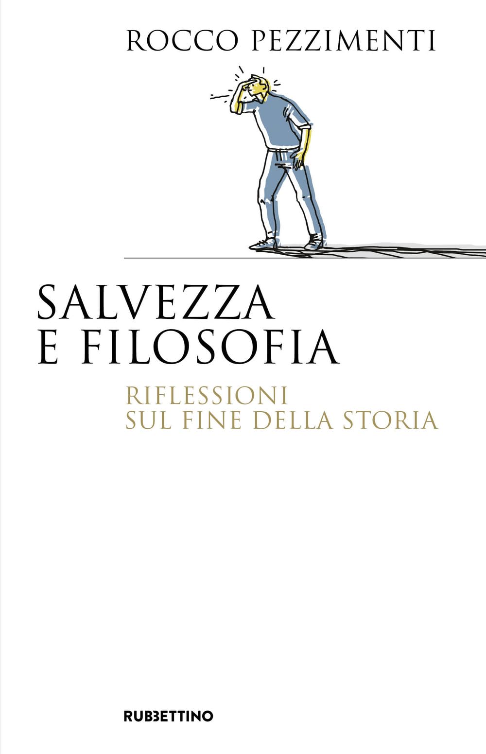 Salvezza E Filosofia. Riflessioni Sul Fine Della Storia - 4