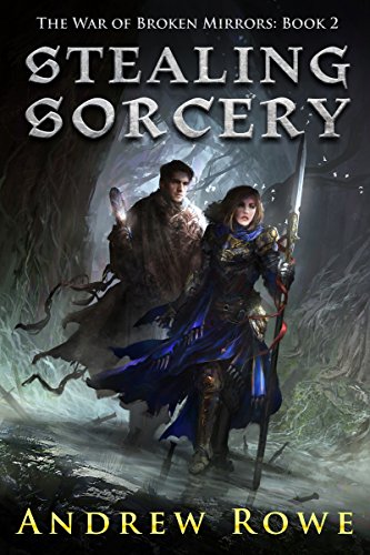 Stealing Sorcery (The War of Broken Mirrors Book