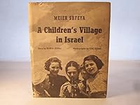 Meier Shfeya,: A children's village in Israel B002EEV3ZQ Book Cover