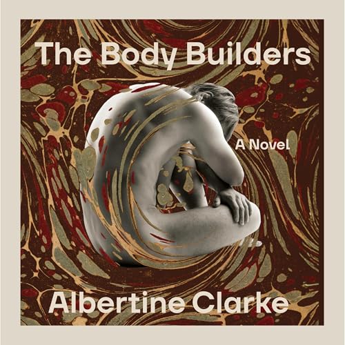 The Body Builders Audiolivro Por Albertine Clarke capa