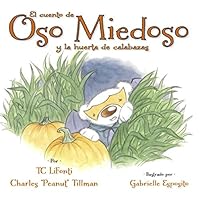 El cuento de Oso Miedoso y la huerta de calabazas 0692438920 Book Cover