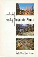 Handbook of Rocky Mountain plants, 091276208X Book Cover
