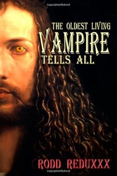 Paperback The Oldest Living Vampire Tells All Book