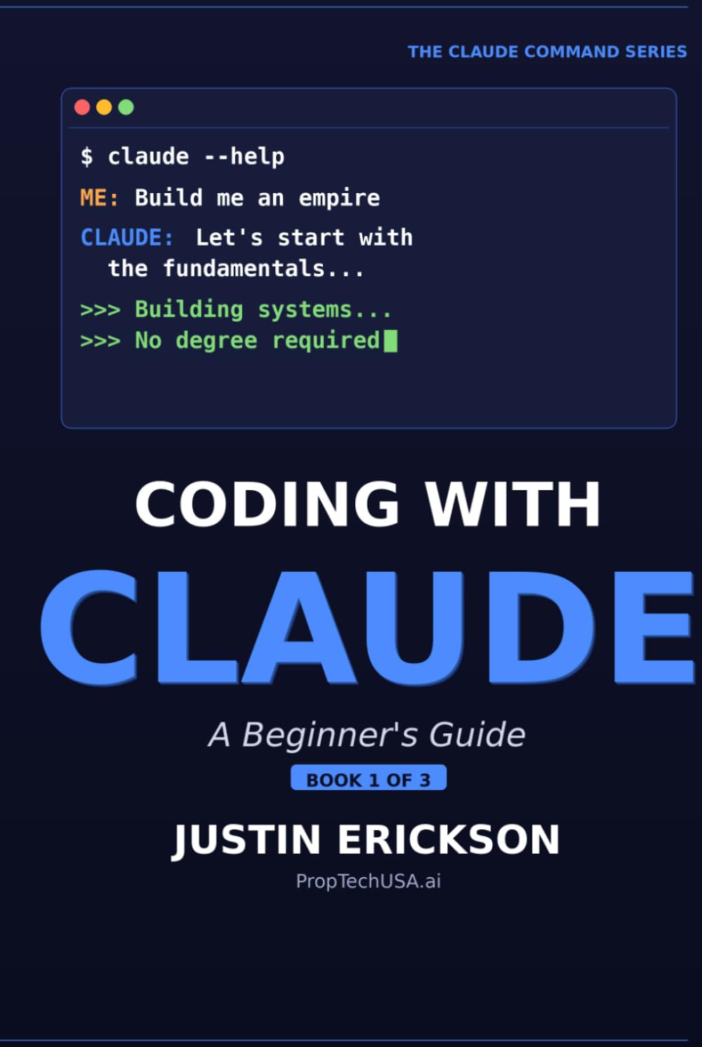 Coding with Claude: The Beginner's Guide to Building Real Programs with AI | No Degree Required