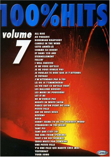 100% HITS, VOLUME 7 PIANO, VOIX, GUITARE