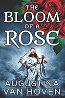 The Bloom of a Rose 0997715936 Book Cover