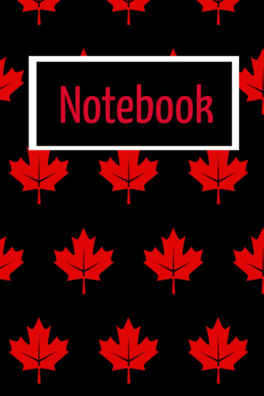 Canada Notebook: Canadian maple leaf Journal diary logbook