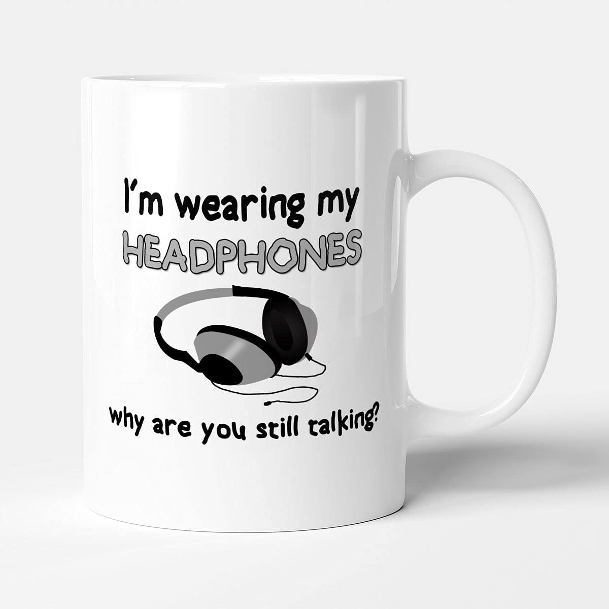 The Victorian Printing Company I'm Wearing My Headphones Why are You Still Talking? by Victorian Print
