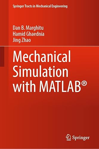 Mechanical Simulation with MATLAB (Springer Tracts in Mechanical Engineering)