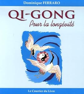 Livres Couvertures de Qi Gong pour la longévité : Le retour au printemps