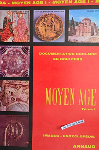Images-Encyclopédie, numéro 124. Moyen-Âge, tome 1
