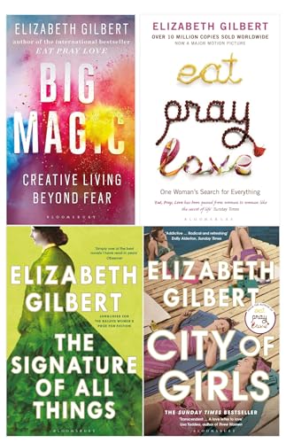 Elizabeth Gilbert 4 Books Collection Set (The Signature of All Things, City of Girls, Eat Pray Love...