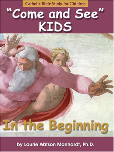 Buy Come & See KIDS: In The Beginning (Come and See Kids) — BookShops.in