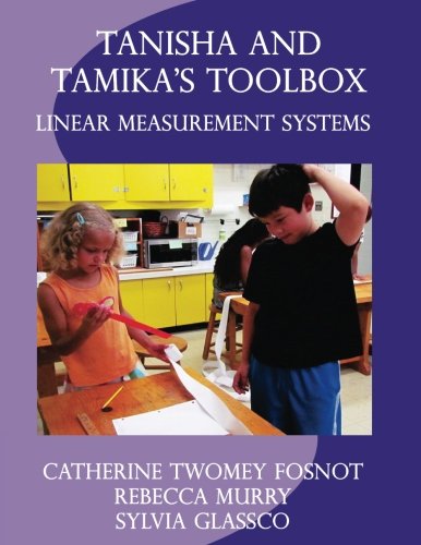 Tanisha and Tamika's Toolbox: Linear Measurement Systems